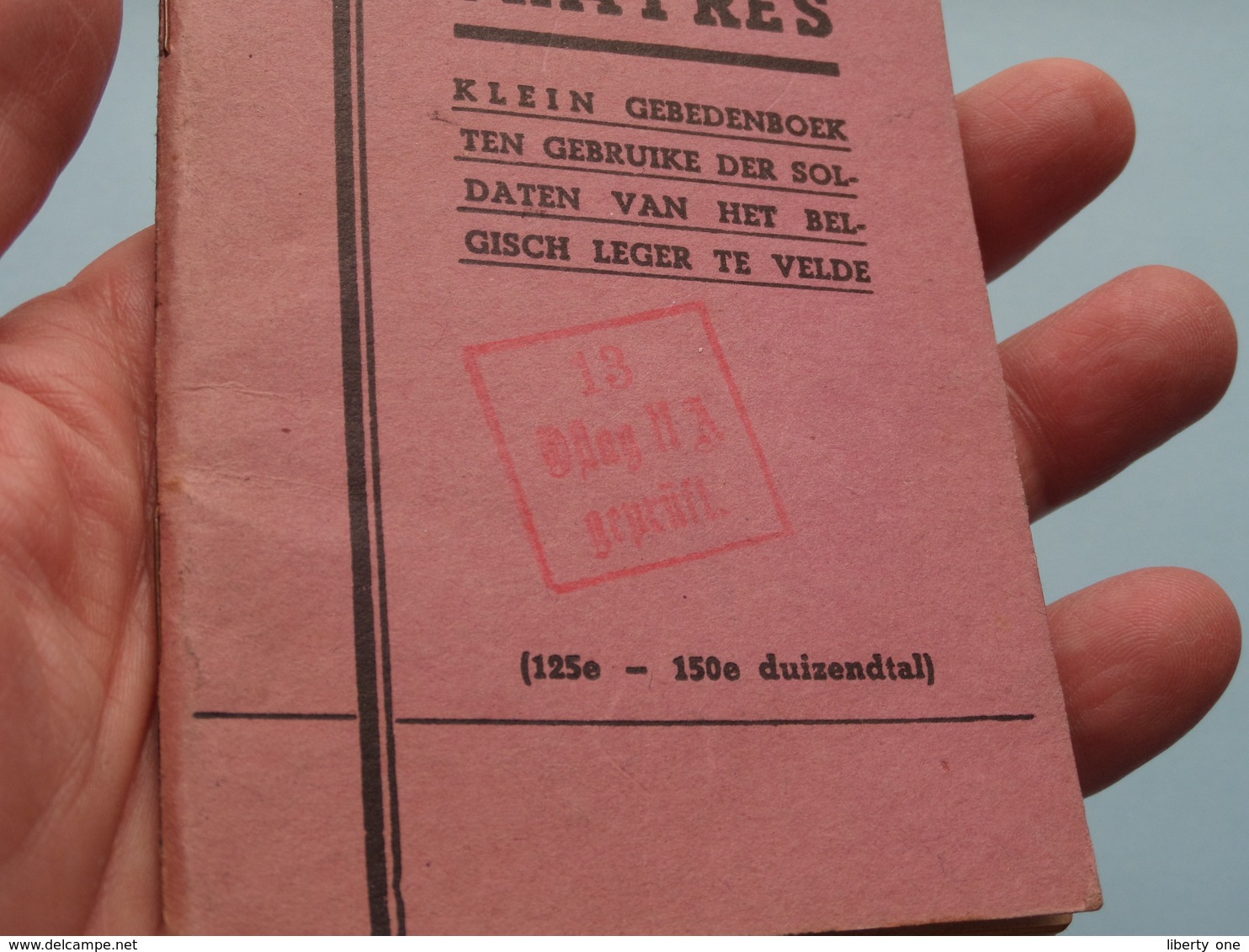 ORATE FRATRES Klein Gebedenboek Ten Gebruike Der SOLDATEN V/h Belgisch Leger Te VELDE ( ZIE Stempel - 13 ...geprüft ) ! - Equipement