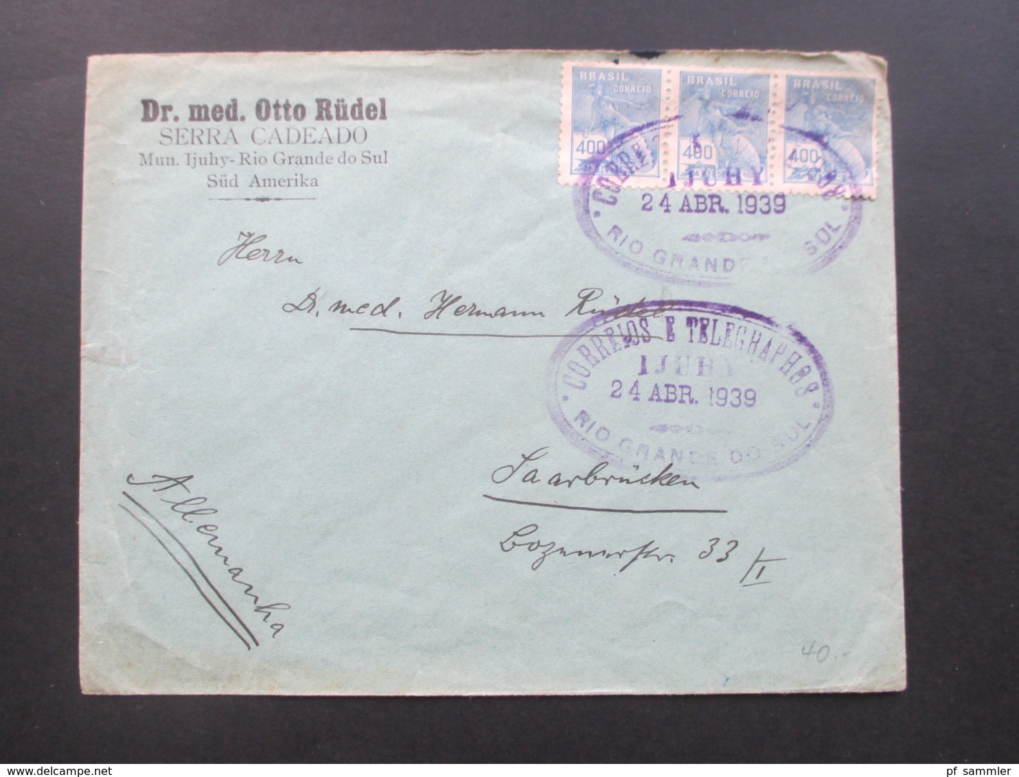 Brasilien 1939 Ovaler Violetter Stempel Correios Telegraphos Rio Grande Do Sul Dr. Med. Otto Rüdel Serra Cadeado - Cartas & Documentos