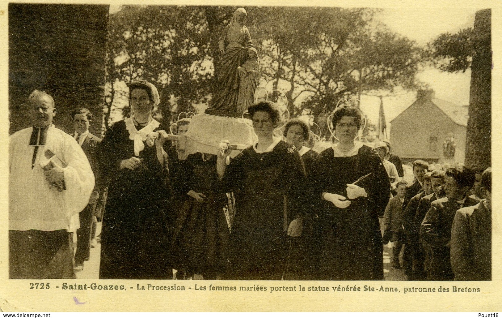 29 - SAINT GOAZEC - La Procession - Les Femmes Mariées Portent La Statue Ste Anne - Autres & Non Classés