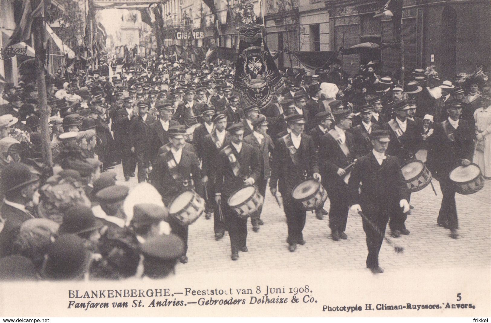 Blankenberge Blankenberghe Feeststoet 8 Juni 1908 N° 5 : Fanfaren Van St Andries Gebroeders Delhaize & Co - Blankenberge