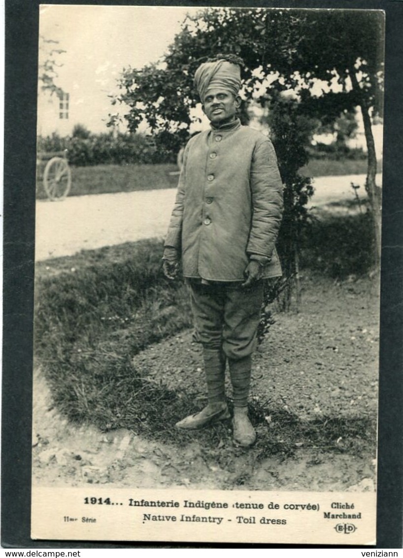 CPA - 1914... Infanterie Indigène, Tenue De Corvée - Guerre 1914-18