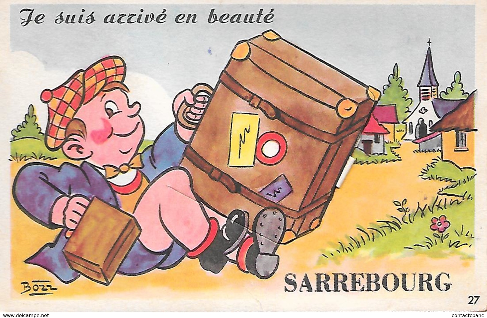 SARREBOURG  ( 57 ) - Je Suis Arrivé En Beauté ( Illustrée Par BOZZ ) Carte Avec Vues Multiples à Tirette - Sarrebourg