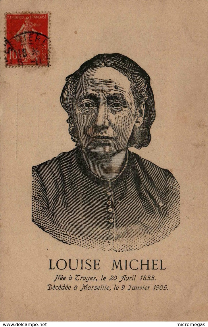 LOUISE MICHEL - Née à Troyes En 1833 - Décédée à Marseille En 1905 - Femmes Célèbres