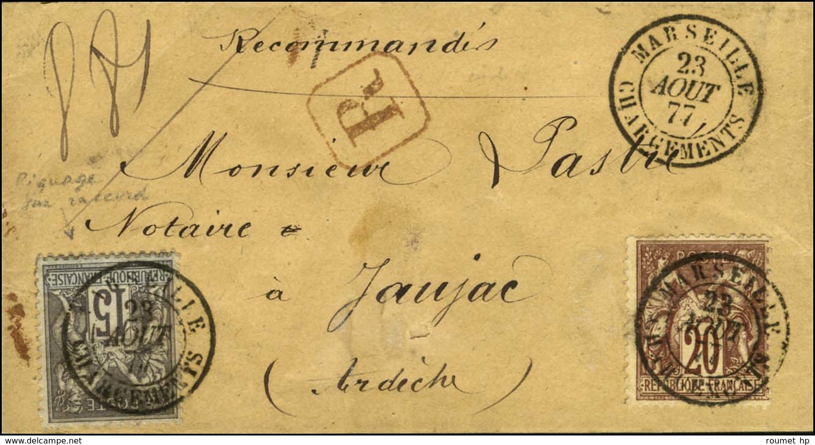 Càd / MARSEILLE / CHARGEMENT / N° 67 + 77 Avec Variété De Piquage Sur Raccord Sur Bande D'imprimé Recommandé Pour Jaujac - 1876-1878 Sage (Type I)