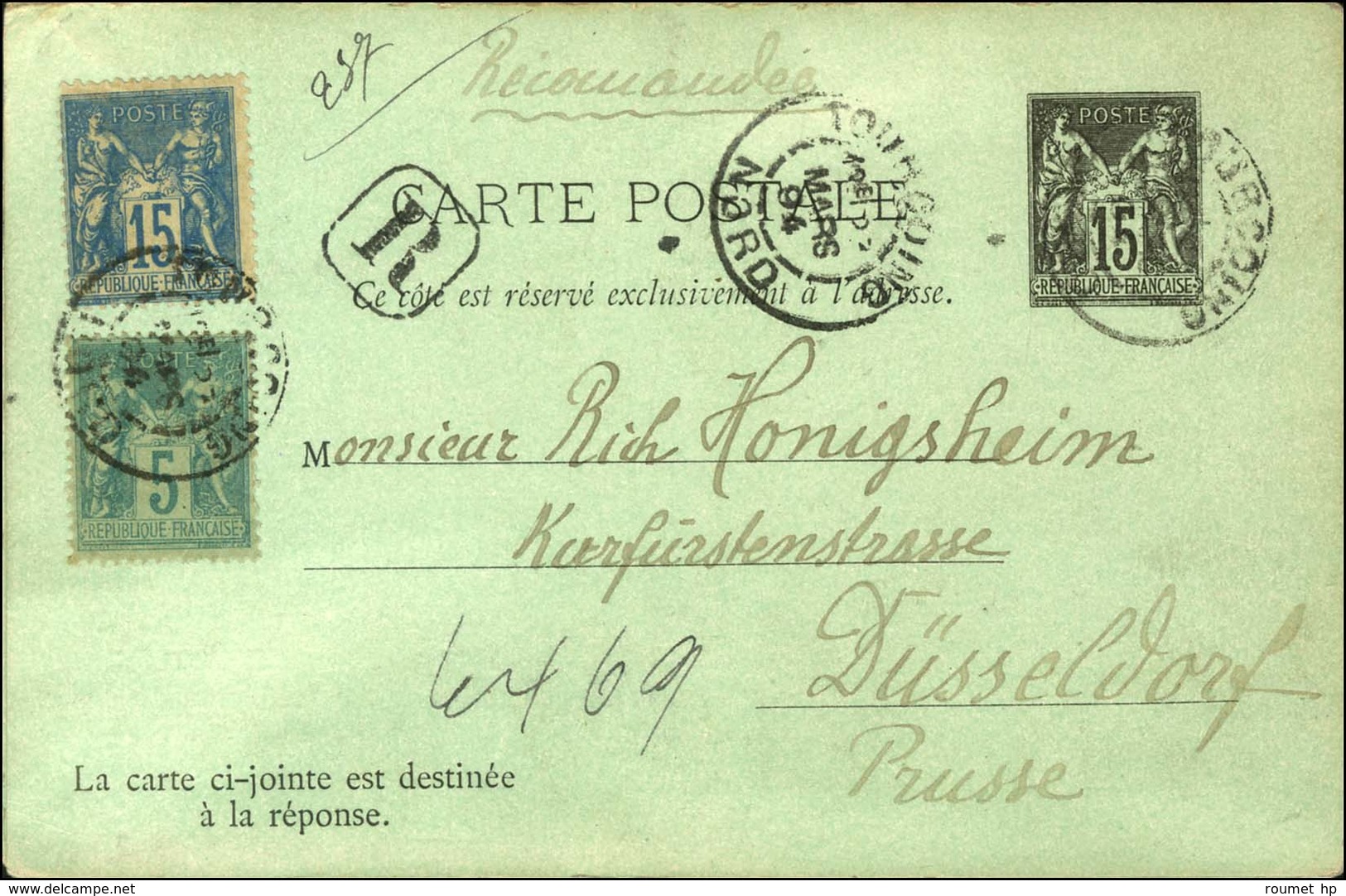 Càd TOURCOING / NORD Sur Entier 15c + N° 75 + 90, Recommandé Avec Réponse Payée Pour Dusseldorf. Au Verso, Entier Carte  - 1876-1878 Sage (Type I)