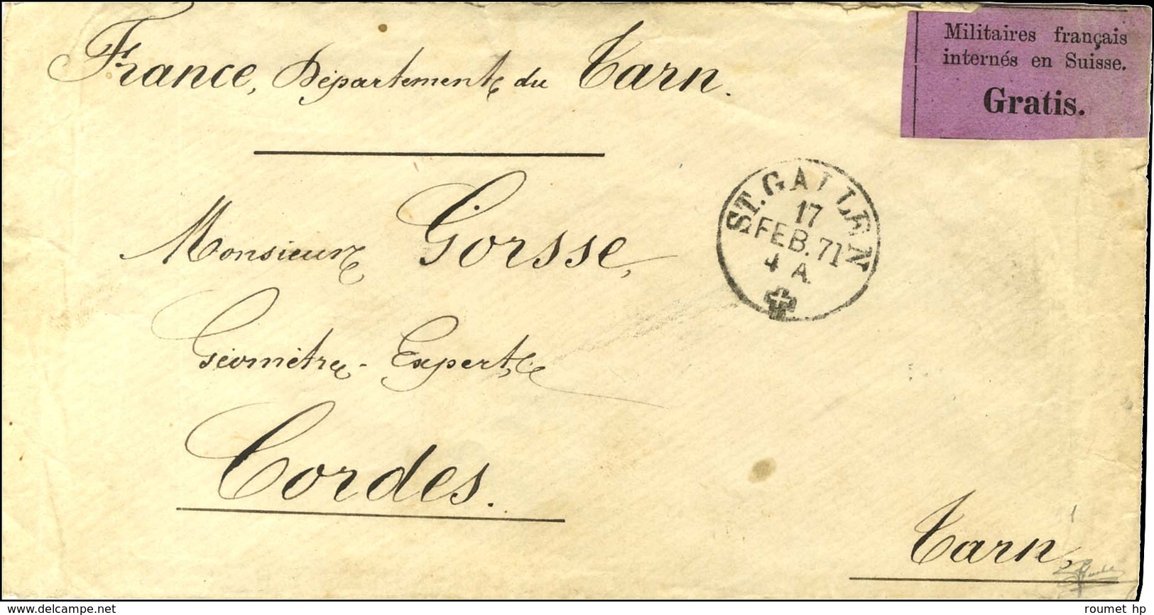 Càd ST.GALLEN à Côté étiquette Violette Militaires Français / Internés En Suisse. / Gratis. Sur Lettre Pour Cordes. 1871 - Guerre De 1870