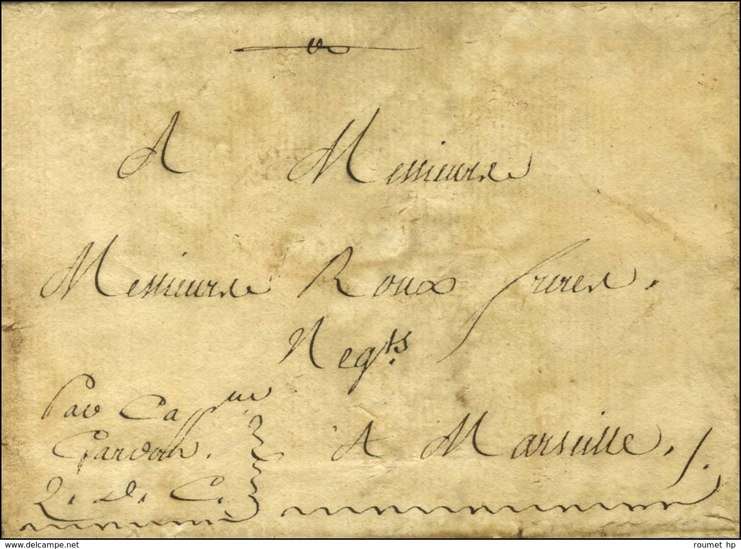 Lettre Avec Texte Daté De Tunis Le 25 Juillet 1777 Pour Marseille. Au Recto, Mention D'acheminement. Rare Provenance. -  - Poste Maritime