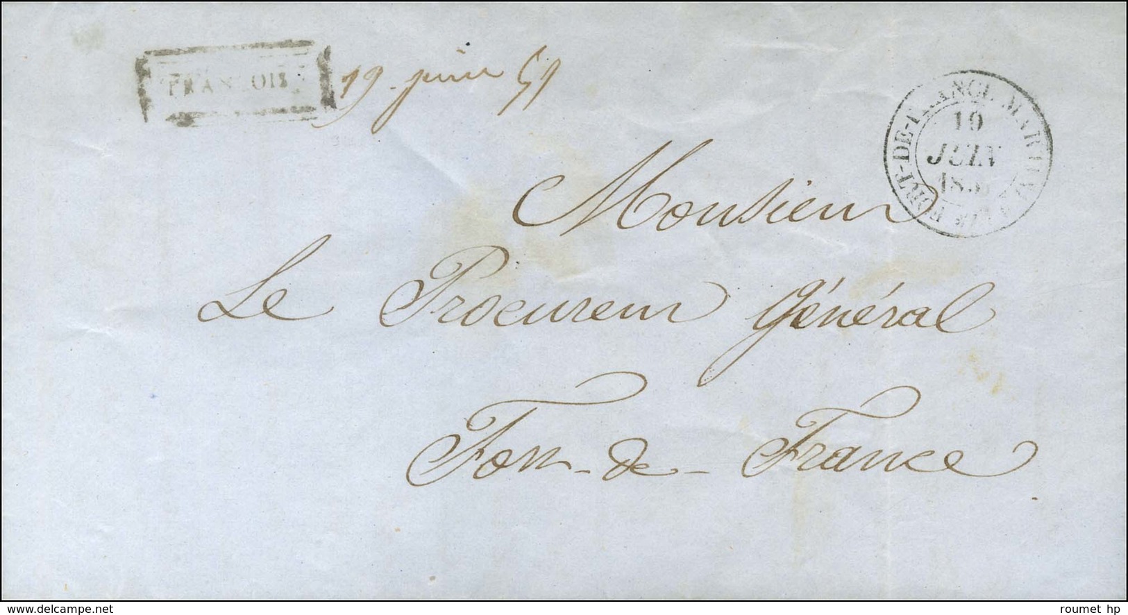 Lettre Avec Texte Daté François Le 17 Juin 1851 Adressée En Franchise à Fort De France. Au Recto, Très Rare Marque Posta - Poste Maritime