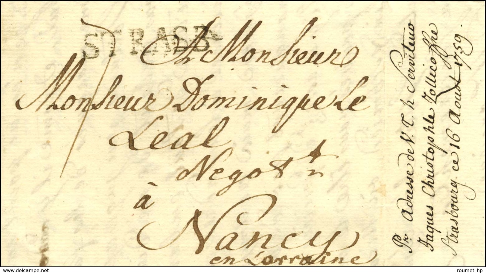 STRASB (L N°18) Sur Lettre Avec Texte Daté De Francfort Le 10 Août 1759 Pour Nancy. Au Verso, Mention Manuscrite D'achem - 1701-1800: Precursors XVIII