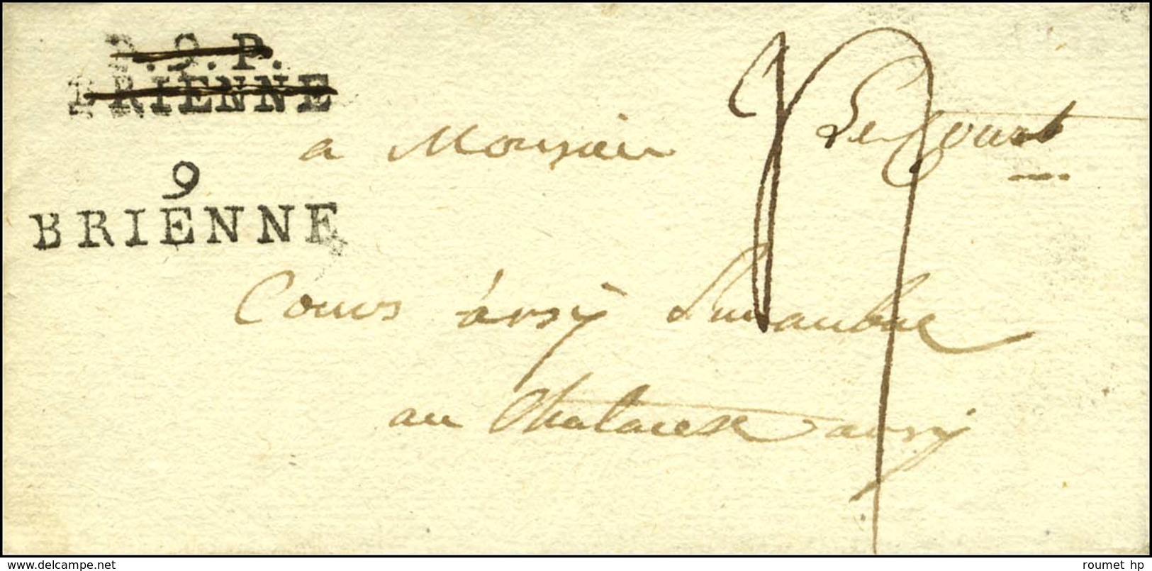 P.9.P. / BRIENNE Annulé Plume Et Remplacé Par 9 / BRIENNE Sur Lettre Avec Texte Daté 1788. - SUP. - 1801-1848: Voorlopers XIX