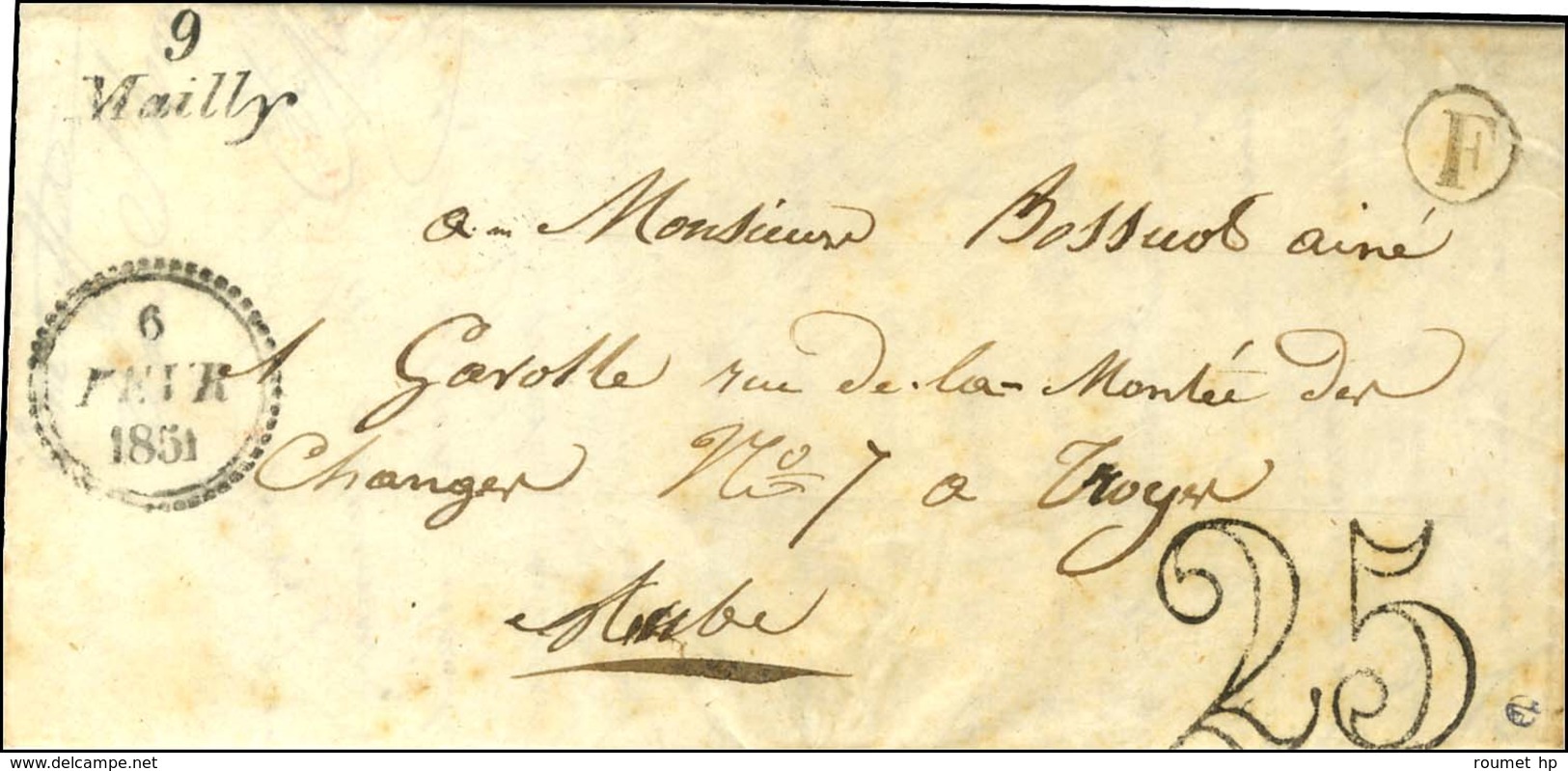 9 / Mailly B. RUR. F Sur Lettre Avec Texte Daté De Semoine, Taxe 25 DT Et Dateur B. 1851. - SUP. - Other & Unclassified