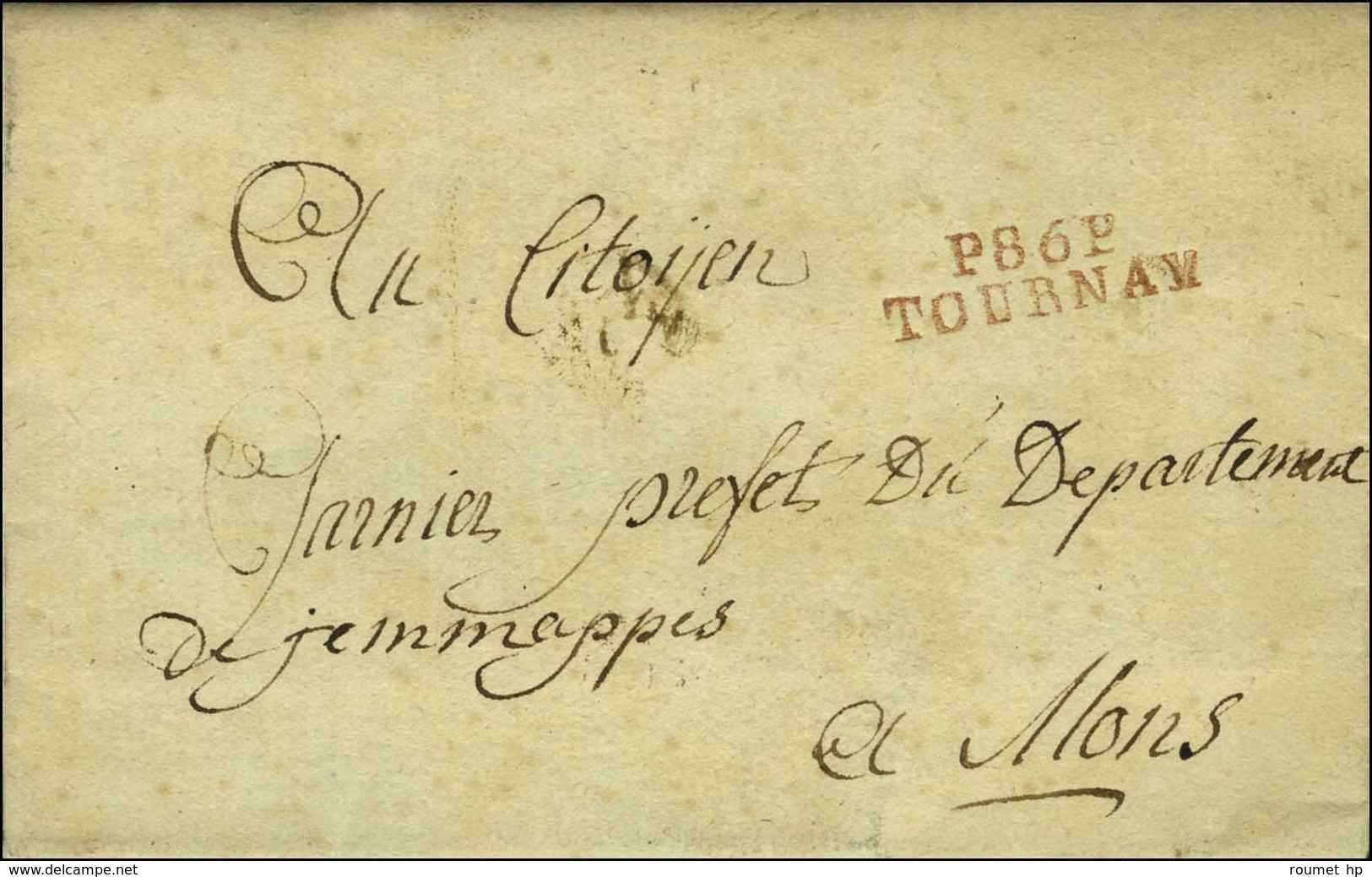 P.86.P. / TOURNAY Rouge (30 Mm) Sur Lettre Avec Texte Daté Du 30 Ventose An 9 Pour Mons. - SUP. - 1792-1815: Départements Conquis