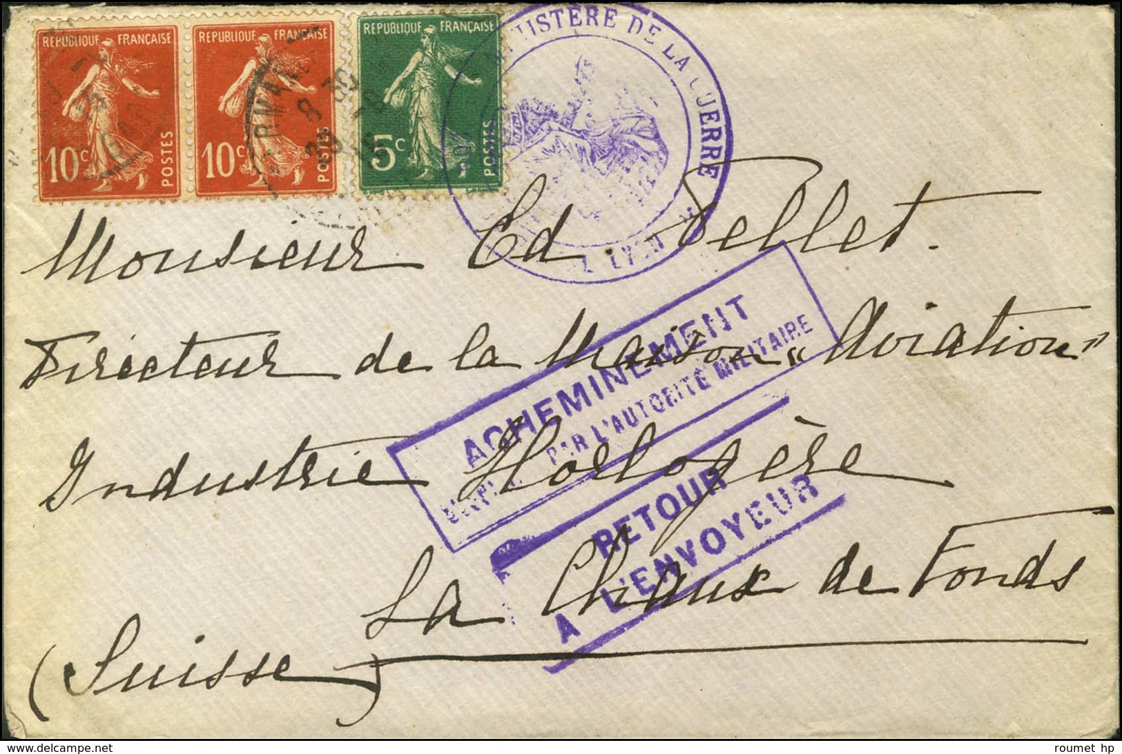 Griffe Violette ACHEMINEMENT / SUSPENDU PAR L'AUTORITE MILITAIRE / RETOUR / A L'ENVOYEUR Sur Lettre Affranchie Pour La S - Oorlog 1914-18