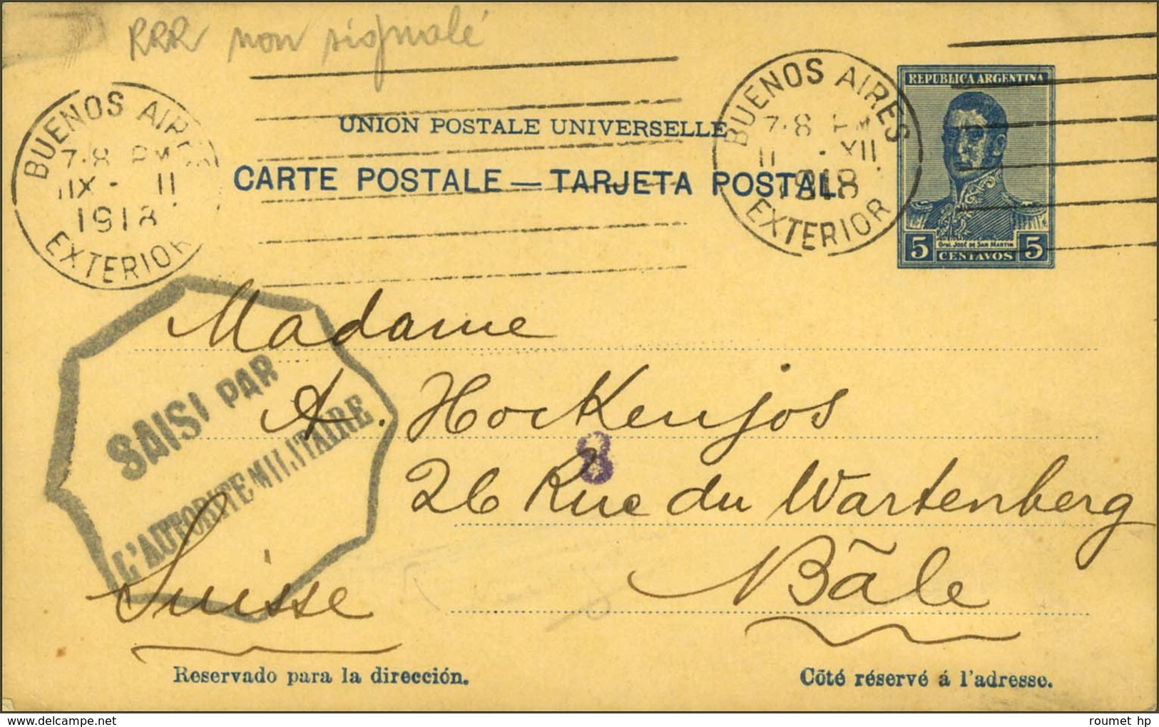 Entier Argentin Pour Bâle Avec Très Rare Marque De Censure à Pan Coupé SAISI PAR / L'AUTORITE MILITAIRE. 1918. 1ère Pièc - Other & Unclassified