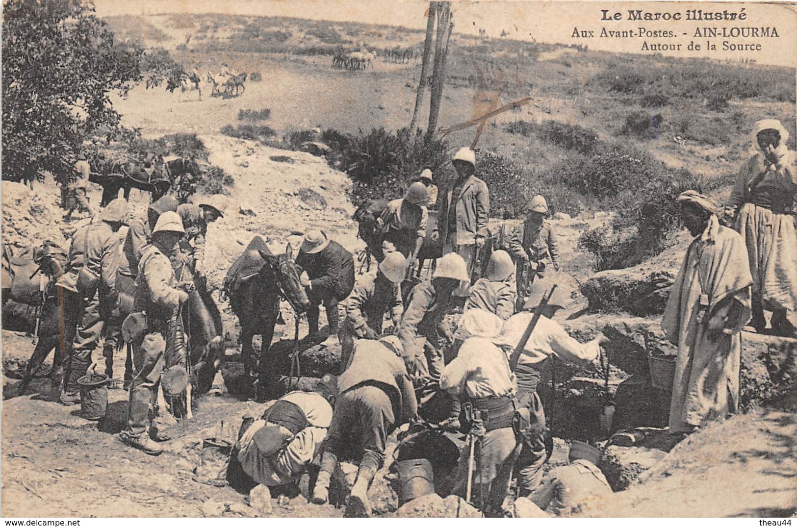 ¤¤  -  Le MAROC Illustré   - Aux Avant-Postes   -  AIN-LOURMA   -  Autour De La Source   -  Militaires     -  ¤¤ - Other & Unclassified