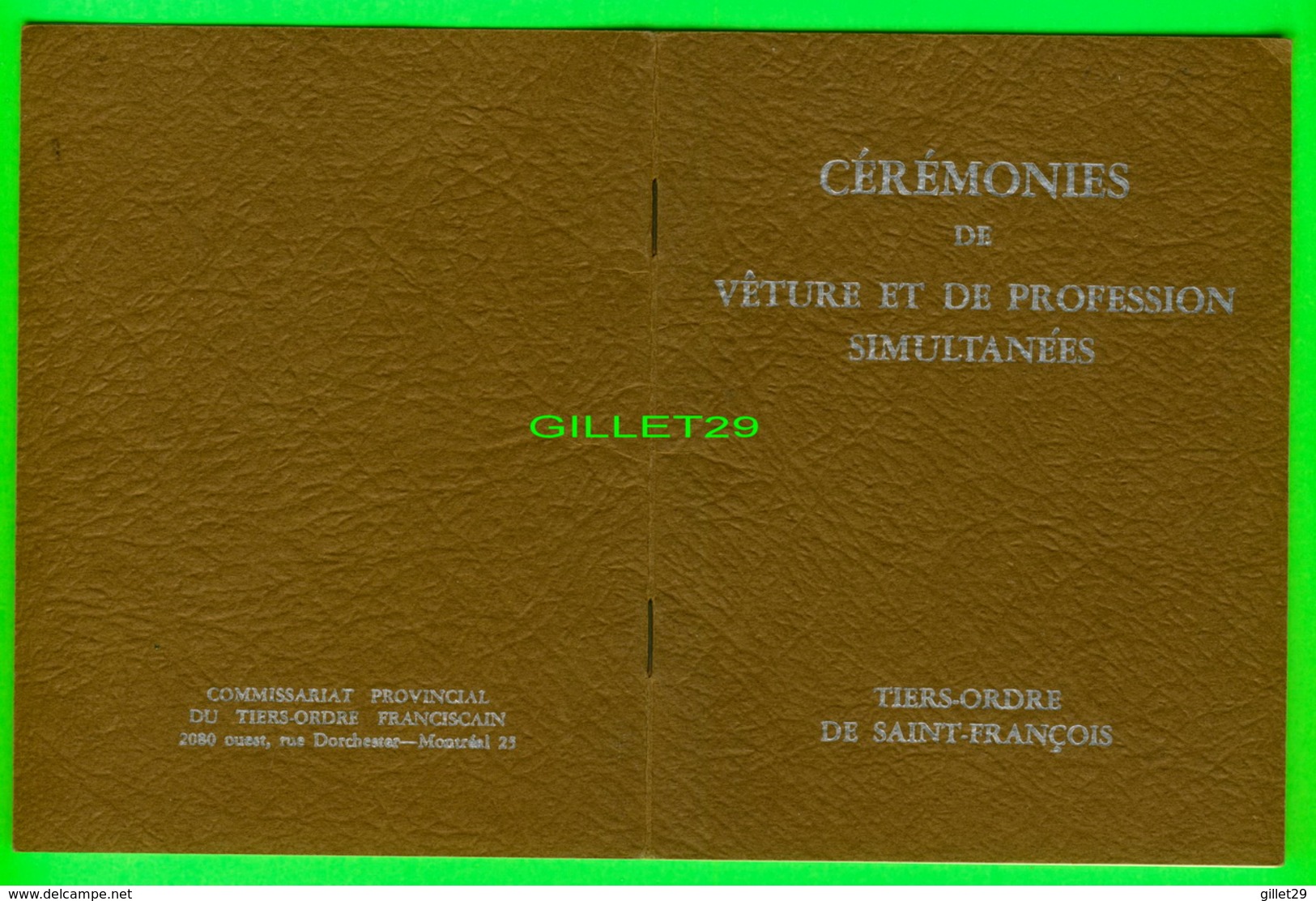 LIVRE RELIGIEUX - CÉRÉMONIES DE VÊTURE ET DE PROFESSION SIMULTANÉES - TIERS-ORDRE DE SAINT-FRANÇOIS - 16 PAGES EN 1957 - - Other & Unclassified