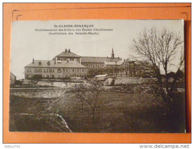 V09-25-cpa-doubs-besancon-saint Claude-etablissement Des Freres Des Ecoles Chretiennes-sourds -muets - Besancon