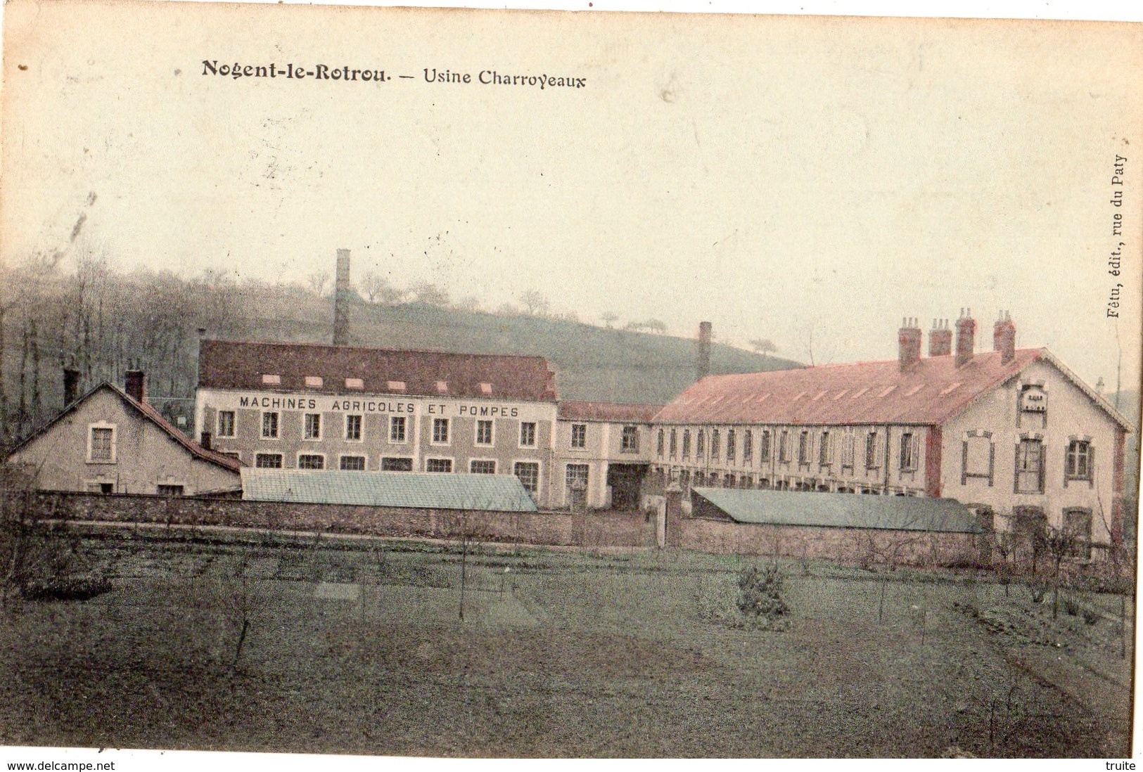 NOGENT-LE-ROTROU USINE CHARROYEAUX (CARTE COLORISEE) - Nogent Le Rotrou