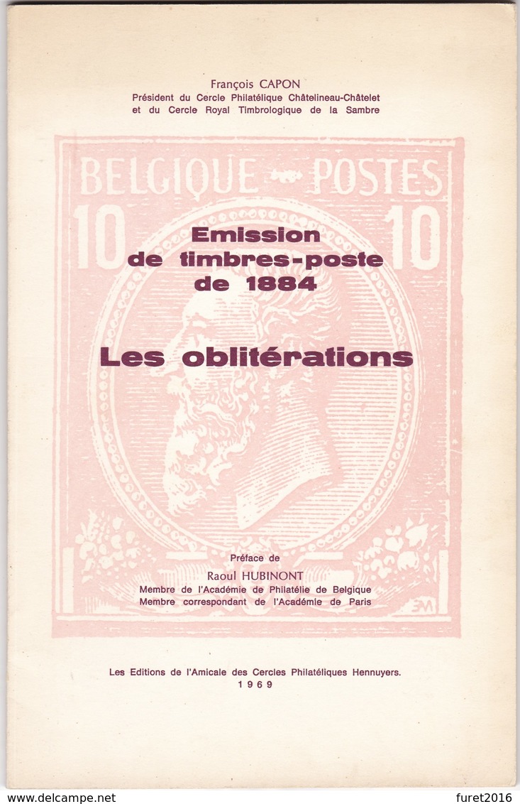 Belgique : Emission 1884  LES OBLITERATIONS  Avec Addendum Par CAPON   91 Et 26 Pages - Autres & Non Classés