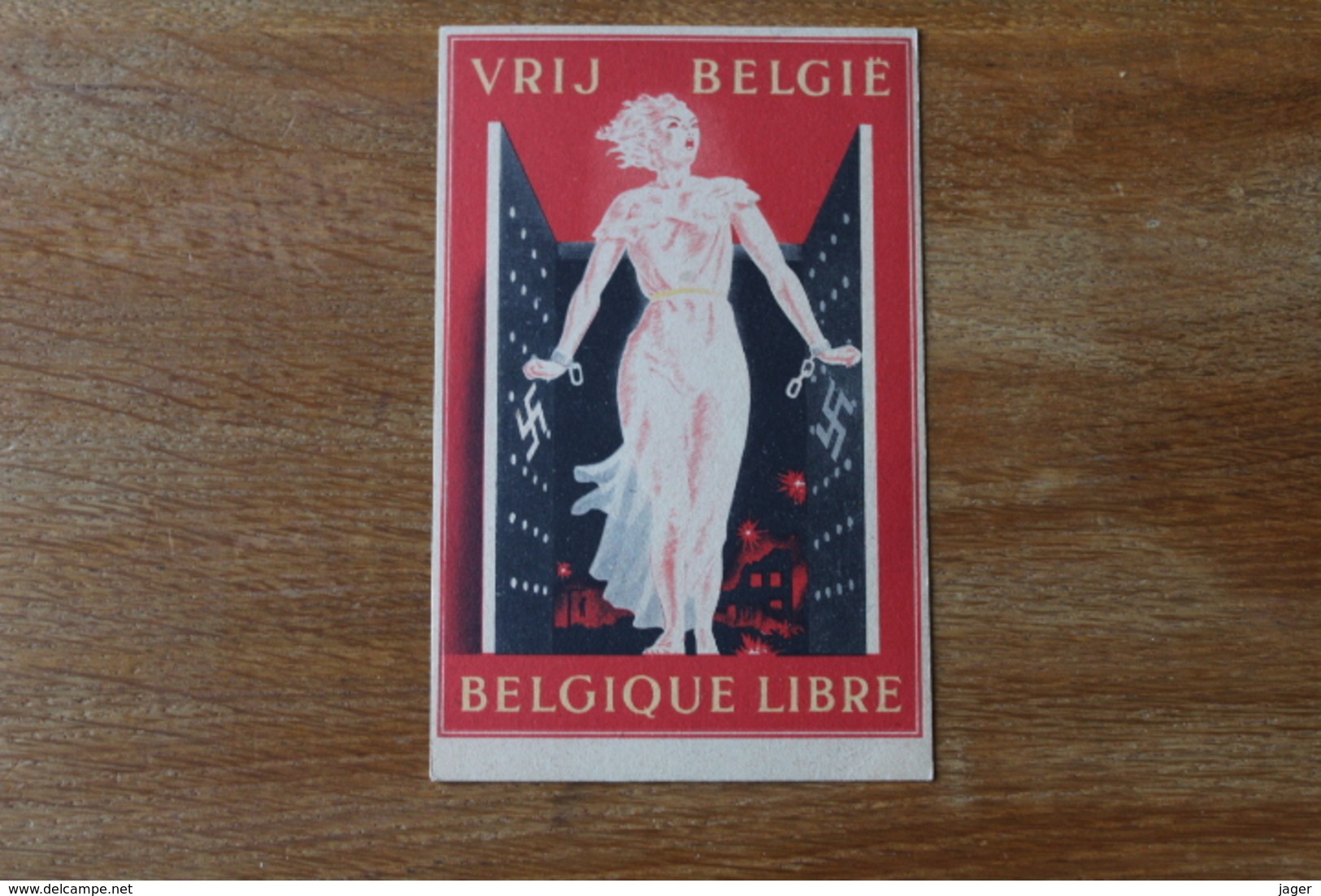 Cpa WWII  VRIJ BELGIE BELGIQUE LIBRE    Anti Nazi - Guerra 1939-45