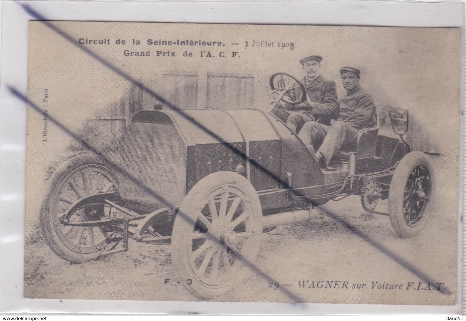 Circuit De La Seine Inférieur(76)Wagner Sur Voiture FIAT -7 Juillet 1908-Grand Prix De L'A.C.F. - Altri & Non Classificati