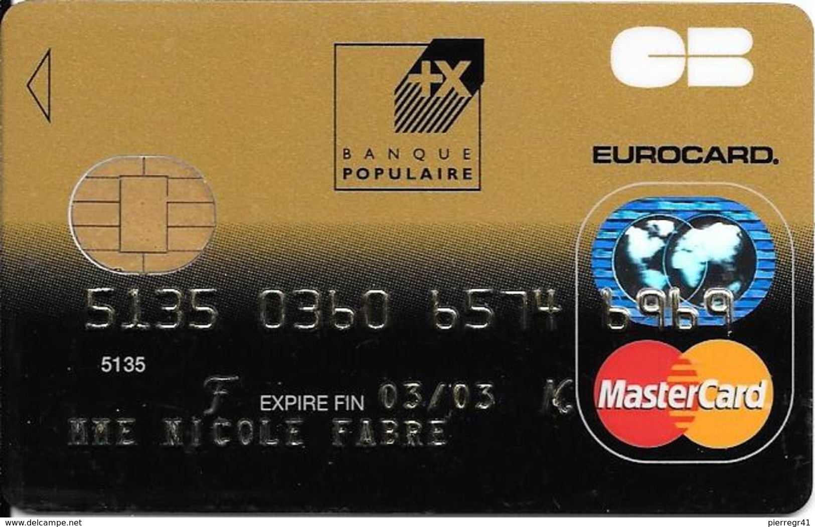 -CARTE+-PUCE-MAGNETIQUE-CB-CREDIT-BANQUE POPULAIRE -MASTERCARD-06/00--ICA- 1031--OBERTHUR-CS.01 4192-TBE-RARE - Cartes Bancaires Jetables