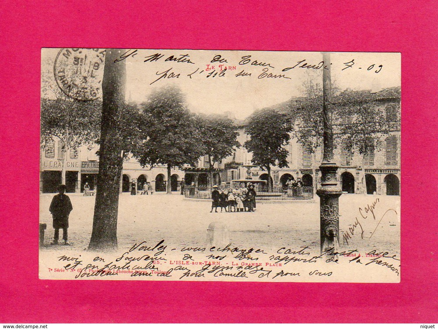 81 Tarn, L'Isle Sur Tarn, La Grande Place, Animée, Enfants, Commerces, 1903, (Labouche) - Lisle Sur Tarn