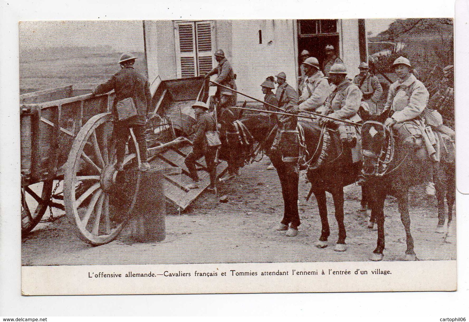 - CPA MILITAIRES - L'Offensive Allemande - Cavaliers Français Et Tommies Attendant L'ennemi à L'entrée D'un Village - - Characters