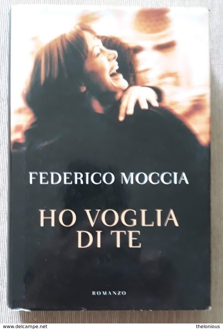 # Federico Moccia, Ho Voglia Di Te - Classici