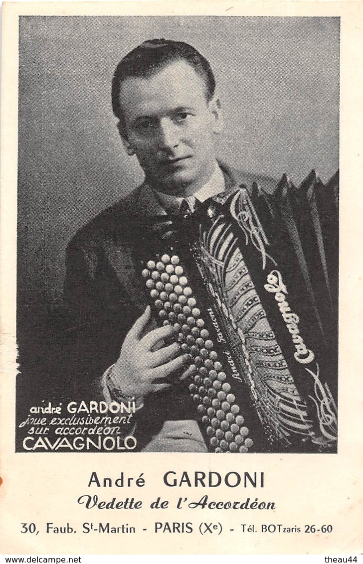 PARIS - Cliché De L'Accordéonniste "André GARDONI" Vedette De L'Accordéon (CAVAGNOLO),30 Faubourg St-Martin - Voir Descr - Arrondissement: 10