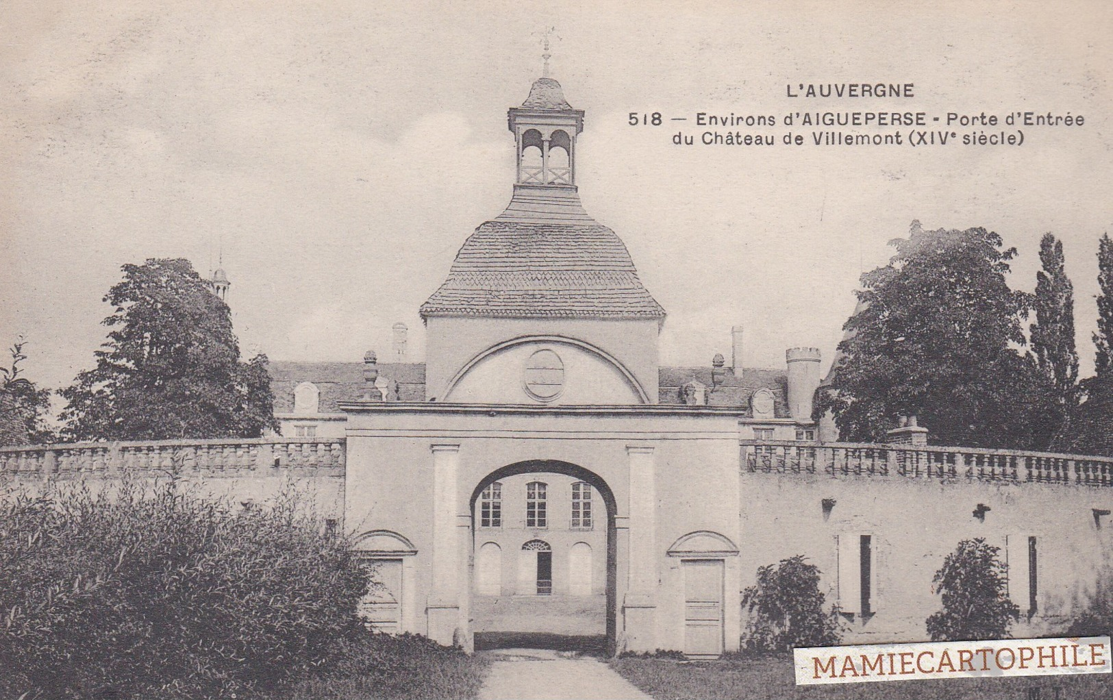 AIGUEPERSE - Environs  - Dépt 63 - Porte D'entrée Du Château De Villemont (XIVè S) - Aigueperse