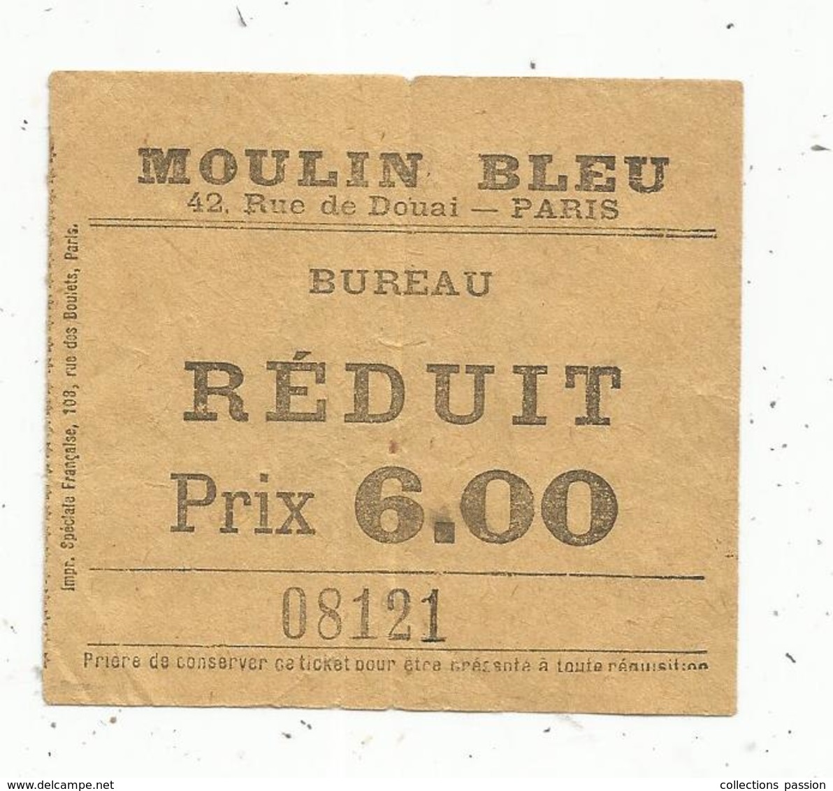 Ticket D'entrée ,THEÂTRE LE MOULIN BLEU , 42 Rue De Douai,Paris ,bureau ,réduit, Prix 6,00 - Eintrittskarten