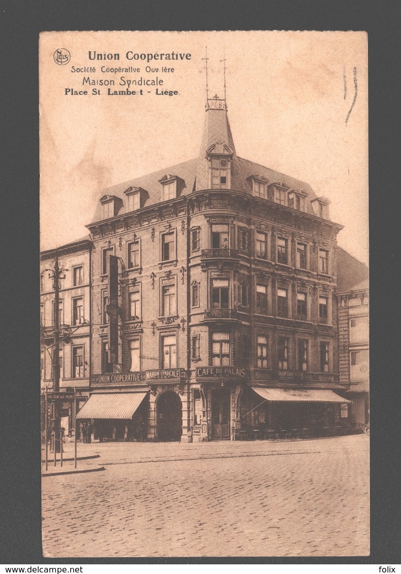 Liège - Union Coopérative - Société Coopérative Ouvrière - Maison Syndicale Place St. Lambert - 1930 - Liege