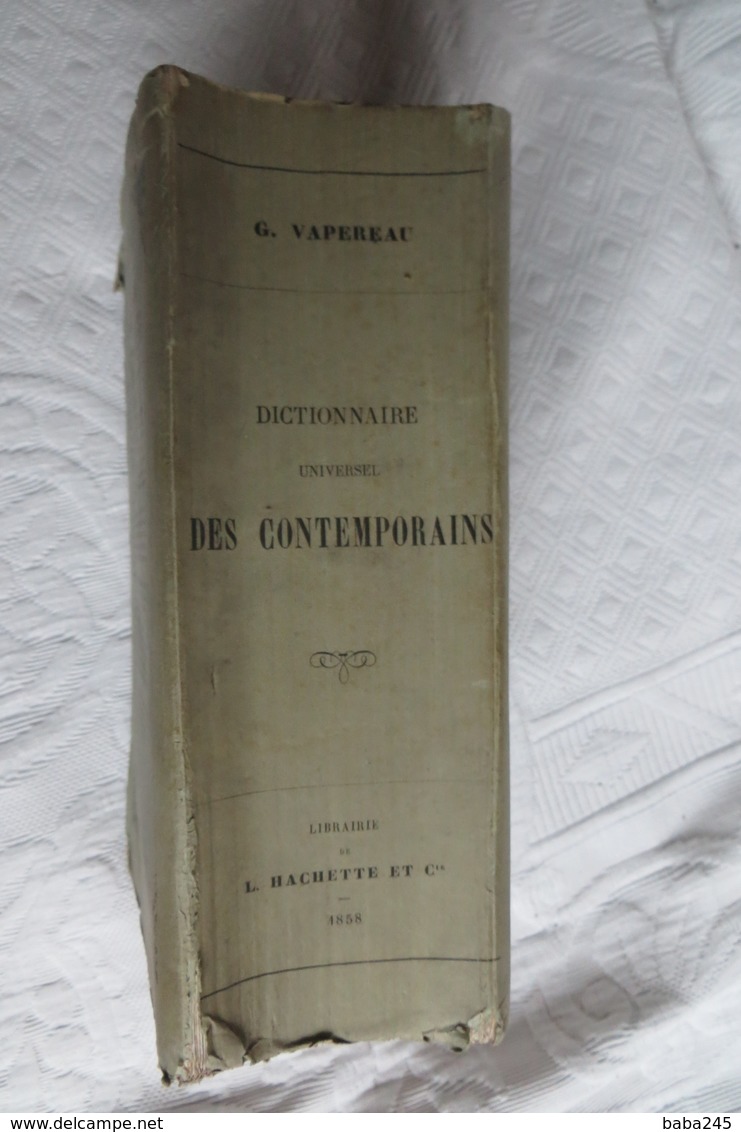 Dictionnaire Universel Des Contemporains Contenant Toutes Les Personnes Notables De France Et Des Pays Etrangers 1858 - Dictionnaires