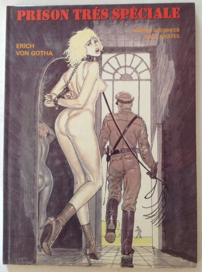 No PAYPAL !! Erich Von Gotha Prison Très Spéciale , Érotique Sex Pin Up Sm Éo Sans Bédé Adult TTBE/NEUF Bd Album Adultes - Editions Originales (langue Française)