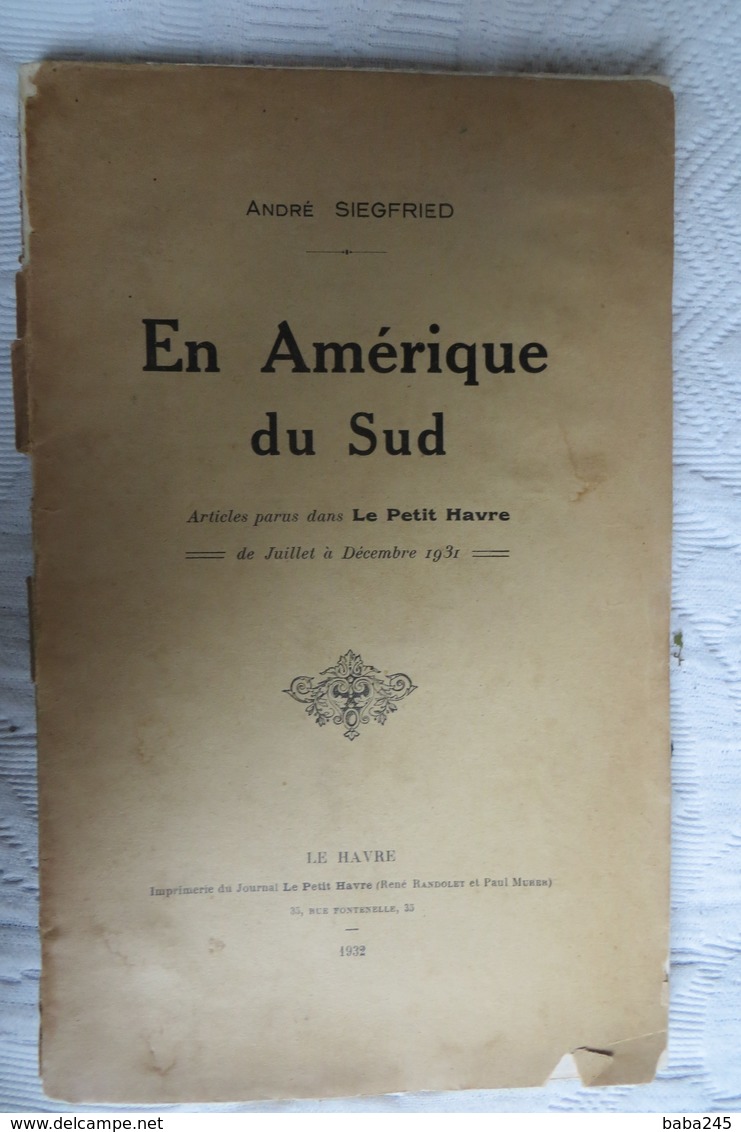 André Siegfried Lot 3 Livres 2 Amerique Du Sud + 1 Etats Unis Années 30 - Paquete De Libros