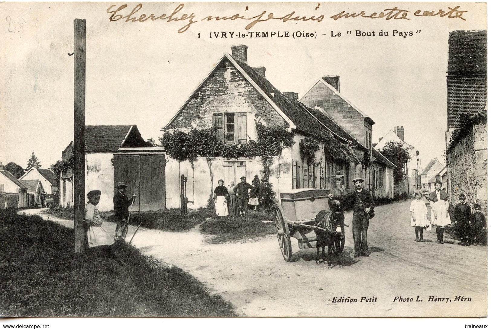 60 IVRY LE TEMPLE "LE BOUT DU PAYS" "ATTELAGE TIREE PAR UN ANE" - Autres & Non Classés