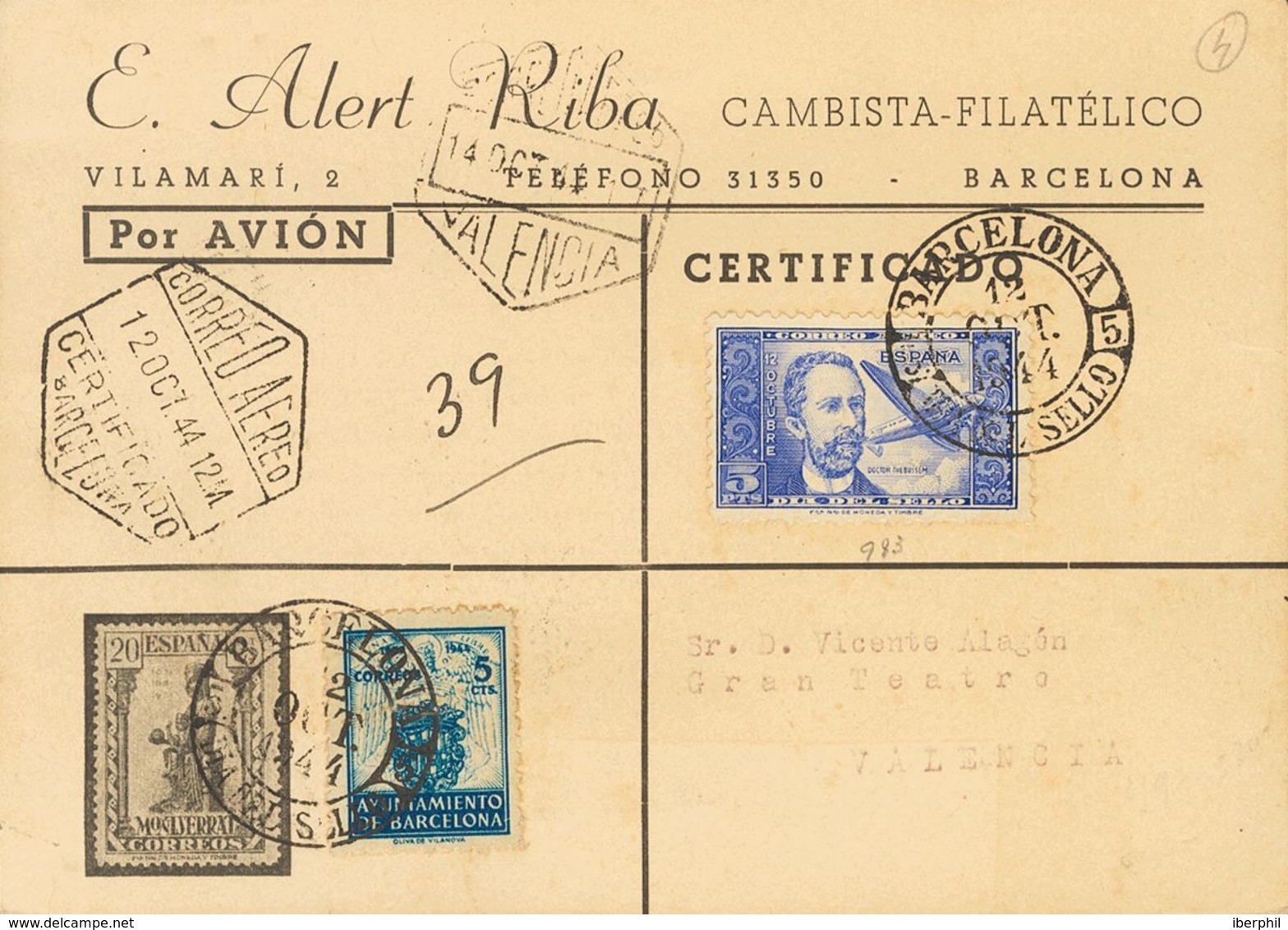 Sobre 983. 1944. 5 Pts Azul. Tarjeta Postal Con Membrete Del Comerciante Filatélico E. Alert Riba De BARCELONA A VALENCI - Autres & Non Classés