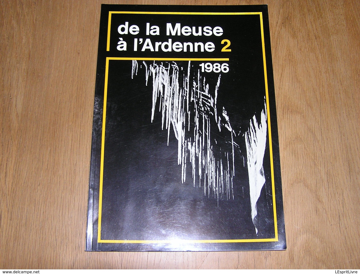 DE LA MEUSE A L ARDENNE N° 2 1986 Epuisé Calestienne Chemin De Fer Tram SNCV Vicinal Vicinaux Wellin Montaigle Falaën - Belgique