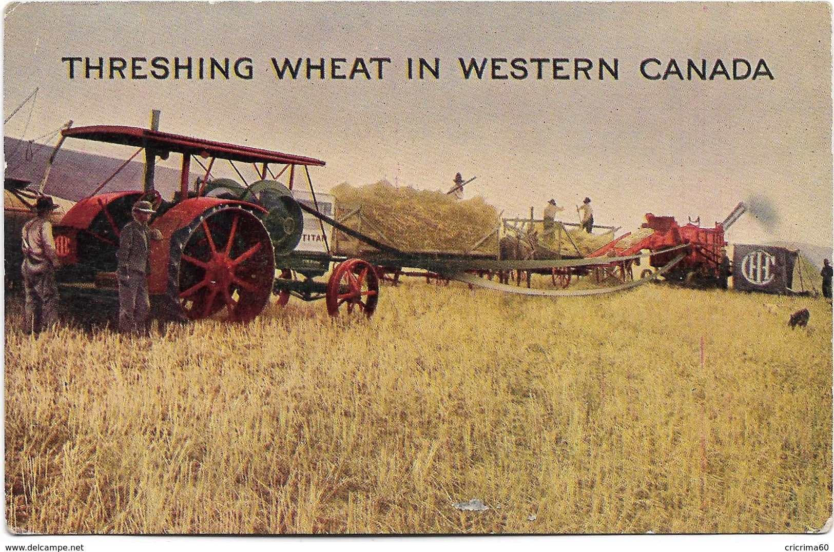Threshing Wheat In Western CANADA. Moisson Du Blé Au CANADA Occidental. Belle Animation Avec Tracteur. - Non Classés