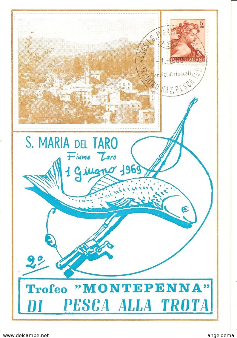 ITALIA - 1969 S.MARIA DEL TARO (PR)  2° Raduno Di Pesca Alla Trota TROFEO MONTEPENNA Su Cartolina Speciale - Altri & Non Classificati