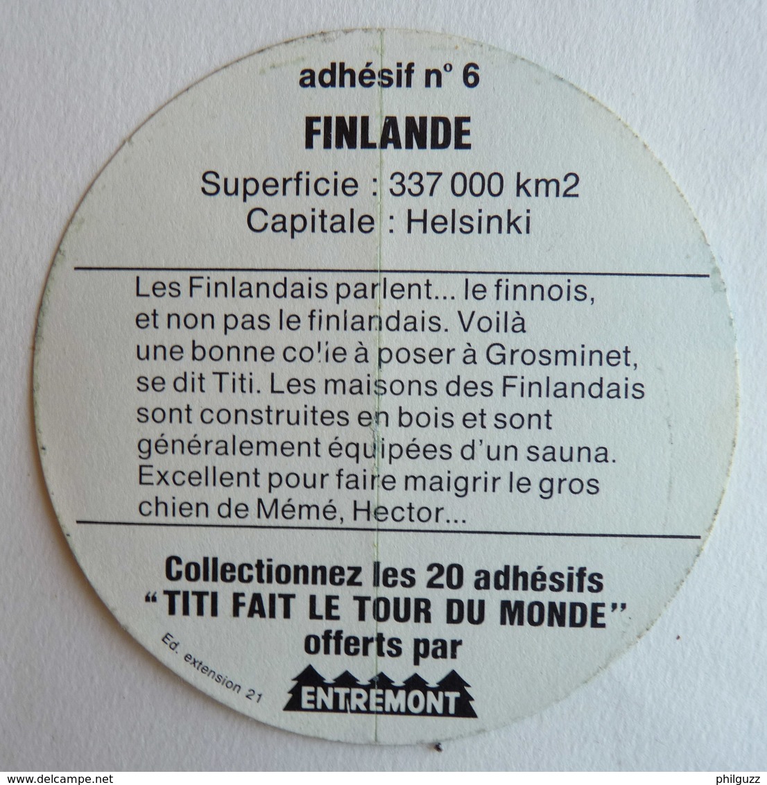 AUTOCOLLANT ENTREMONT TITI FAIT LE TOUR DU MONDE N°06 FINLANDE 1975 - Adesivi