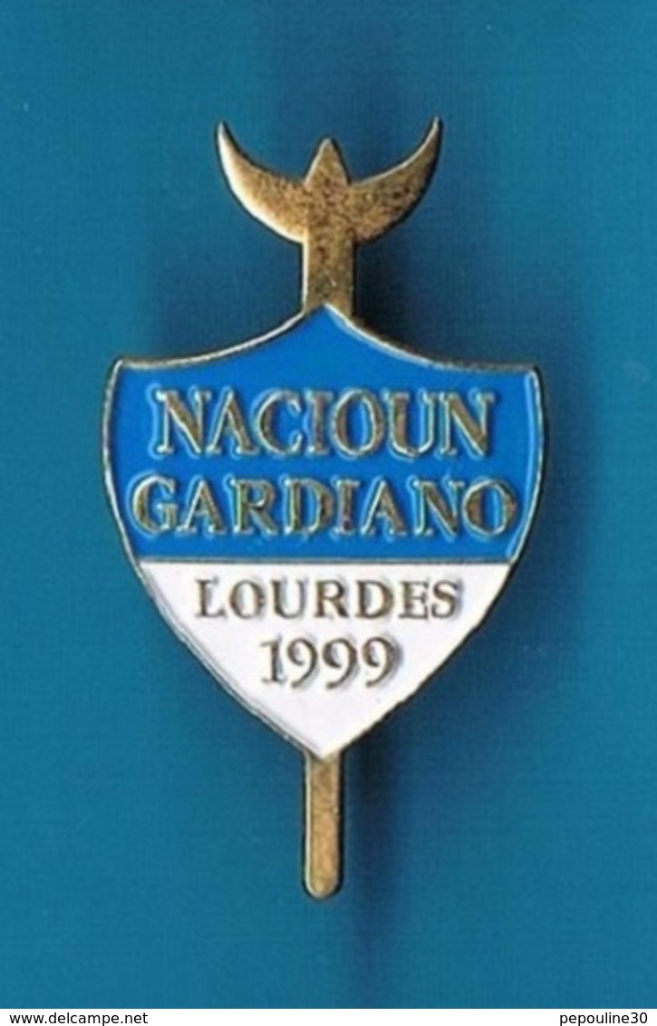 1 PIN'S  //  ** NACIOUN GARDIANO / LOURDES / 1999 ** - Tauromachie - Corrida