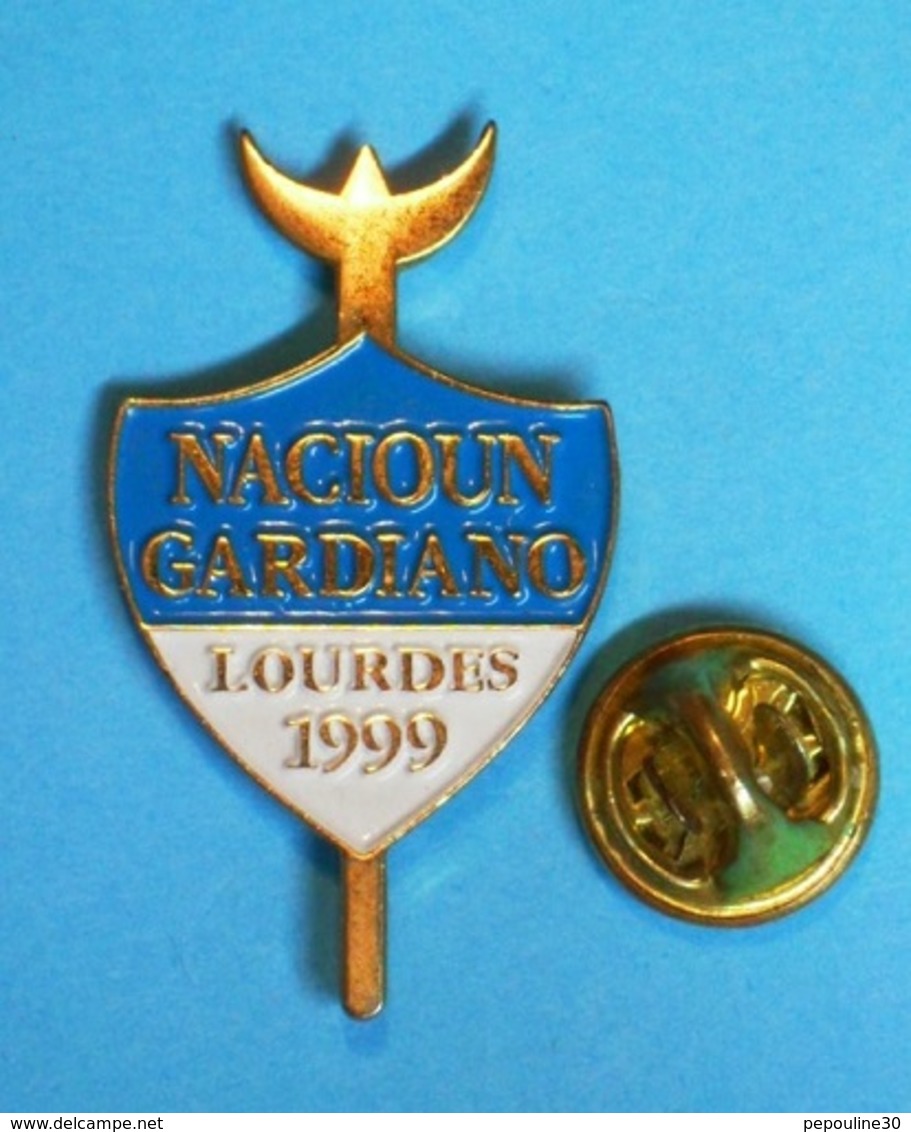 1 PIN'S  //  ** NACIOUN GARDIANO / LOURDES / 1999 ** - Tauromachie - Corrida