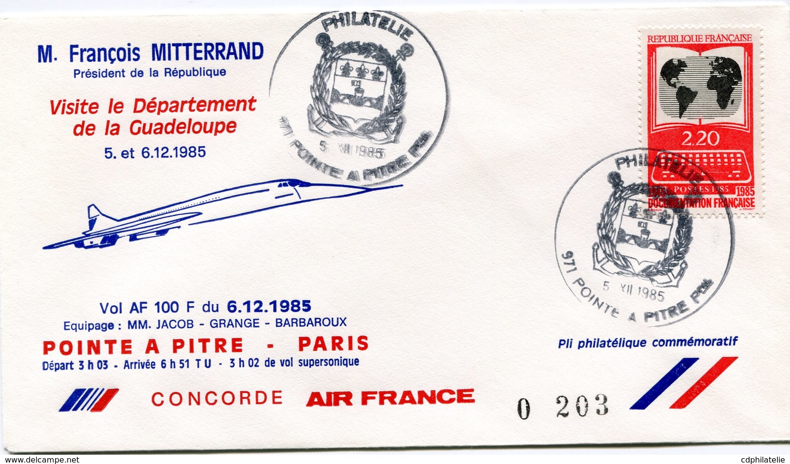 ENVELOPPE CONCORDE M; FRANCOIS MITTERRAND VISITE LE DEPARTEMENT DE LA GUADELOUPE VOL DU 6-12-1985 POINTE A PITRE........ - Concorde