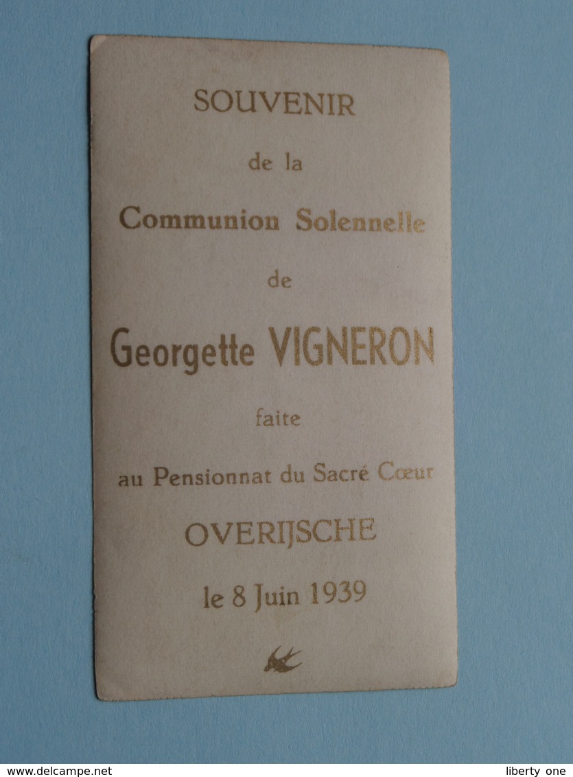 Communion Solennelle De Georgette VIGNERON > Pensionnat Du Sacré Coeur OVERIJSCHE Le 8 Juin 1939 ( Zie Foto's ) ! - Comunión Y Confirmación