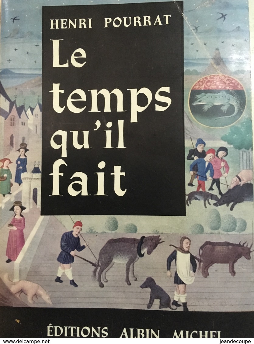 - Henri Pourrat - Le Temps Qu'il Fait - Almanach - 1960 - Albin Michel - - Albin Michel