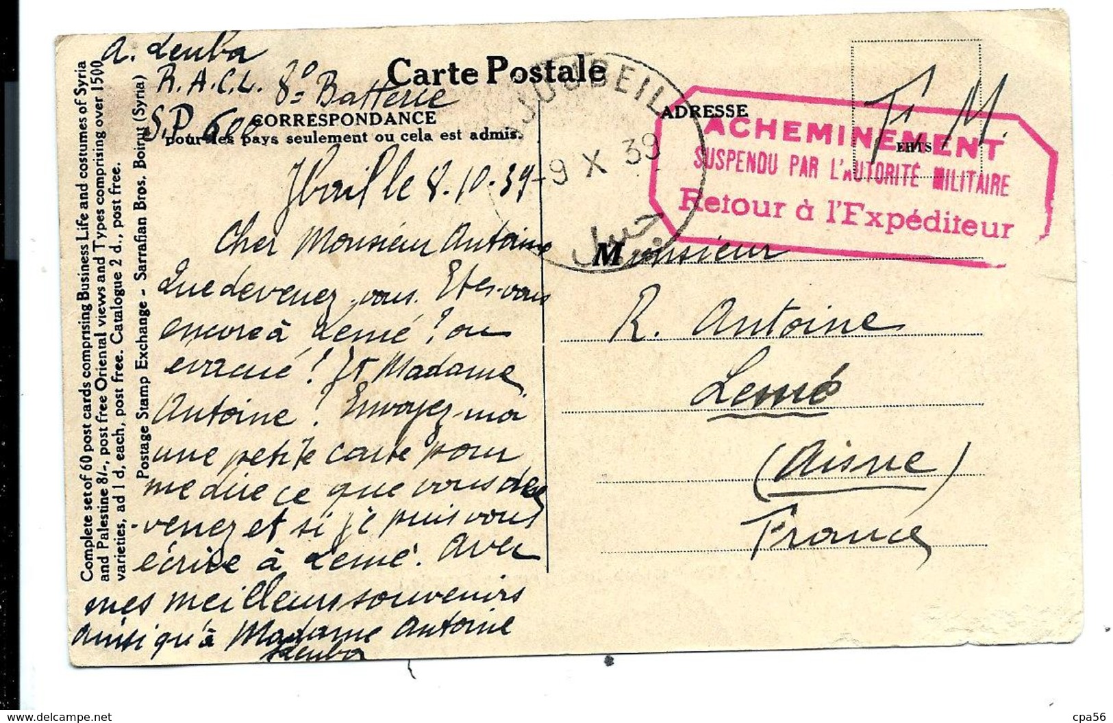 Carte 9/10/1939 CACHET Rouge ACHEMINEMENT SUSPENDU (provenant De BYBLOS - LIBAN) Pour LEMÉ Aisne - Début Guerre 39/40 - Guerre De 1939-45
