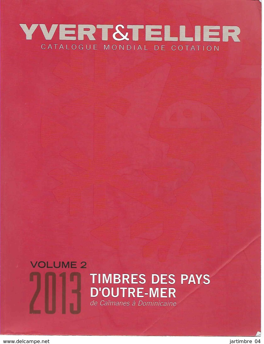 2013 Catalogue YVERT OUTREMER Caimanes à Dominique, Port France  13.35 - Autres & Non Classés