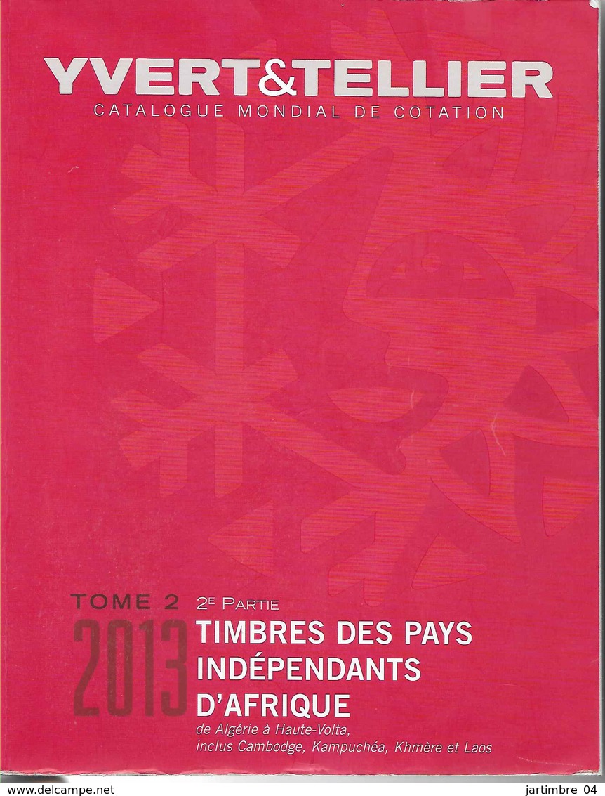 2013 Catalogue YVERT AFRIQUE Algérie à Haute-Volta , Port France  8.80 - Autres & Non Classés